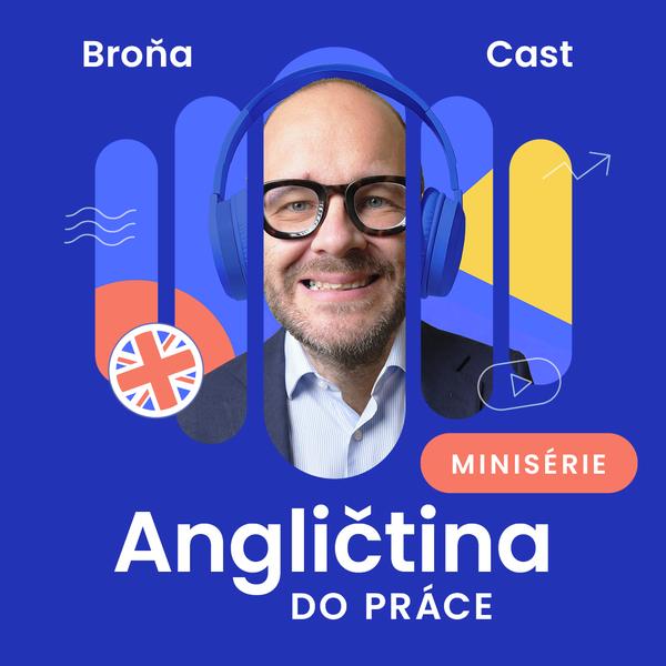 BroňaCast: Angličtina bez překážek